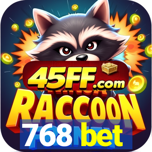 768 bet